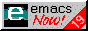 emacs now!